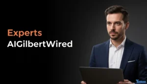 Experts AIGilbertWired